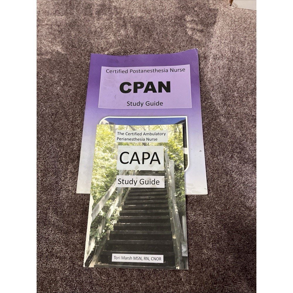 CPAN , CAPA Study Guide by Tori Marsh MSN RN CNOR Postanesthesia Perianesthesia